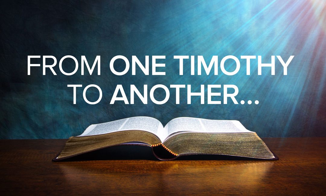From One Timothy To Another…